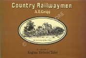Book cover of Country Railwaymen - A notebook of Engine Drivers' Tales by GRIGG, A.E. 
